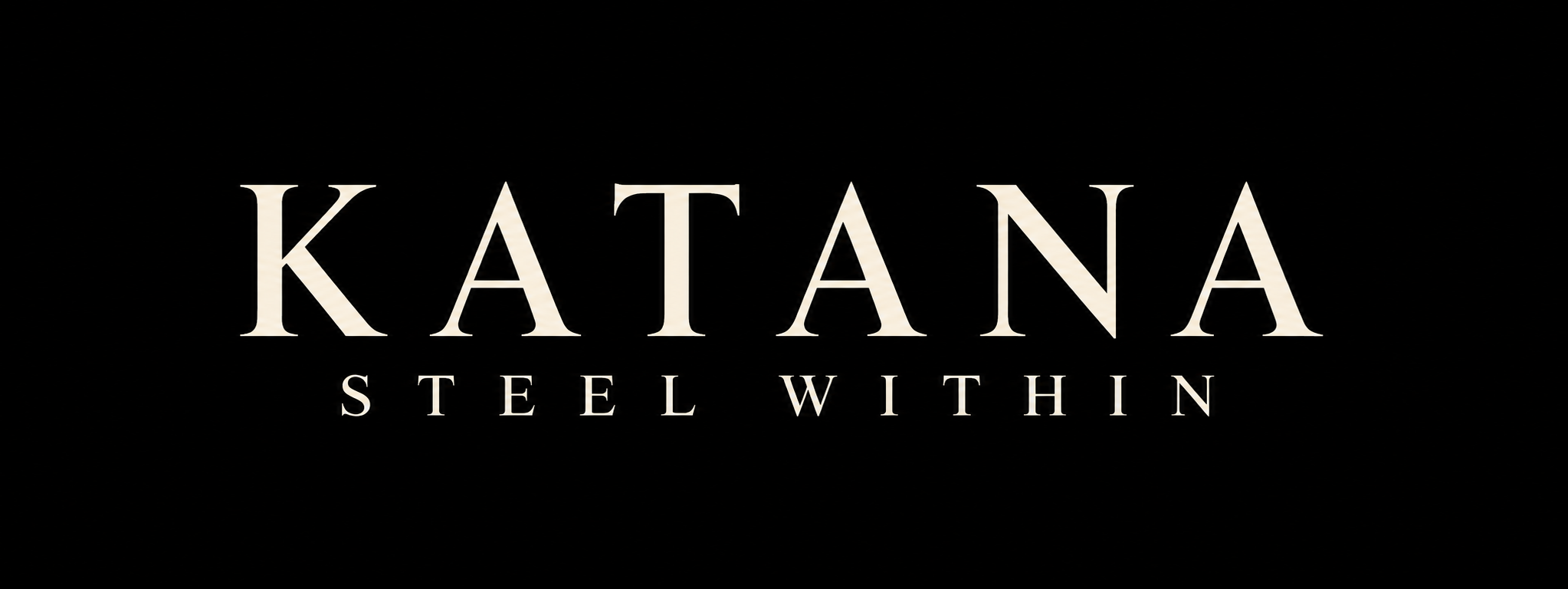 KATANA: STEEL WITHIN